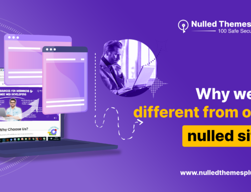 Why are we different from other nulled sites? – Must Read